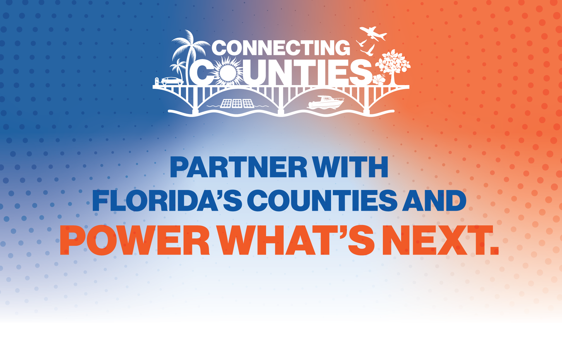 Partner with Florida's Counties and Power What's Next.